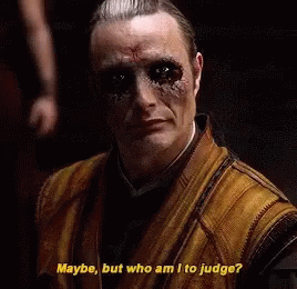 maybe-who-am-i-to-judge (1).gif